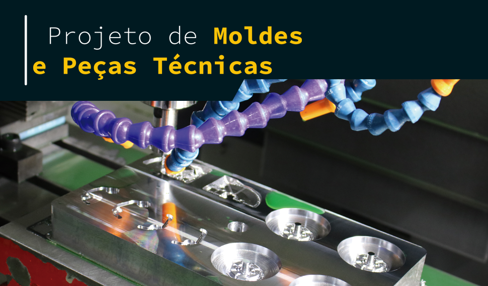 Desenvolvimento de moldes e peças técnicas